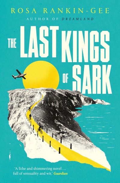 Cover for Rosa Rankin-Gee · The Last Kings of Sark (Paperback Book) (2022)