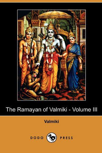 Cover for Valmiki · The Ramayan of Valmiki - Volume III (Dodo Press) (Paperback Book) (2010)