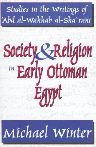 Cover for Michael Winter · Society and Religion in Early Ottoman Egypt: Studies in the Writings of 'Abd Al-Wahhab Al-Sha 'Rani (Paperback Bog) [New edition] (2006)