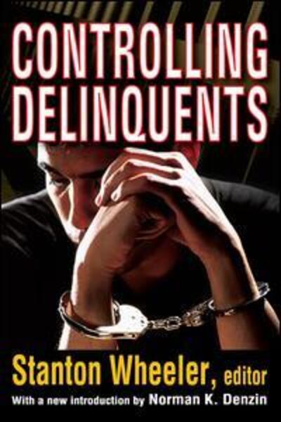 Cover for Stanton Wheeler · Controlling Delinquents (Paperback Book) (2011)