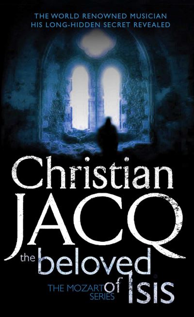 Cover for Christian Jacq · The Beloved of Isis - THE MOZART SERIES (Paperback Book) (2012)