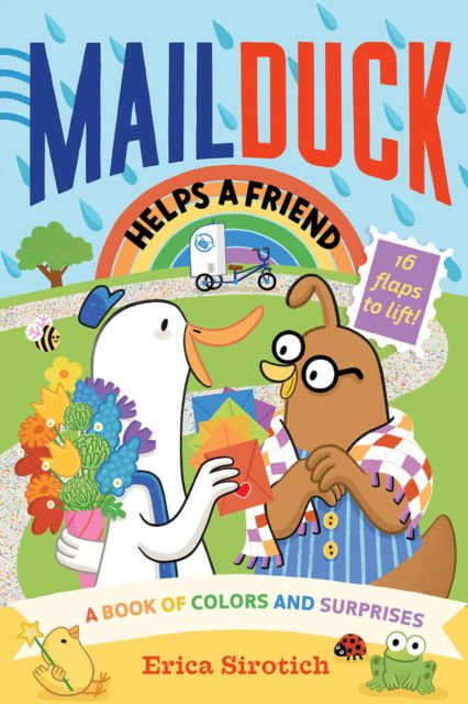Cover for Erica Sirotich · Mail Duck Helps a Friend (A Mail Duck Special Delivery): A Book of Colors and Surprises - A Mail Duck Special Delivery (Board book) (2023)