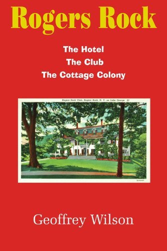 Cover for Geoffrey Wilson · Rogers Rock: the Hotel the Club the Cottage Colony (Paperback Book) (2005)