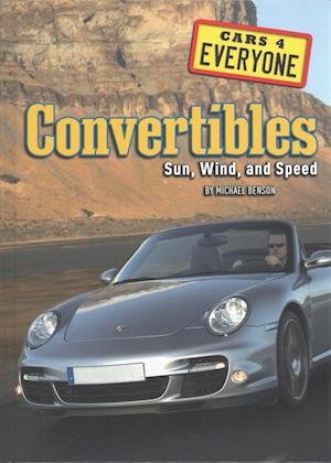 Convertibles - Michael Benson - Bøker - Mason Crest Publishers - 9781422239643 - 2018