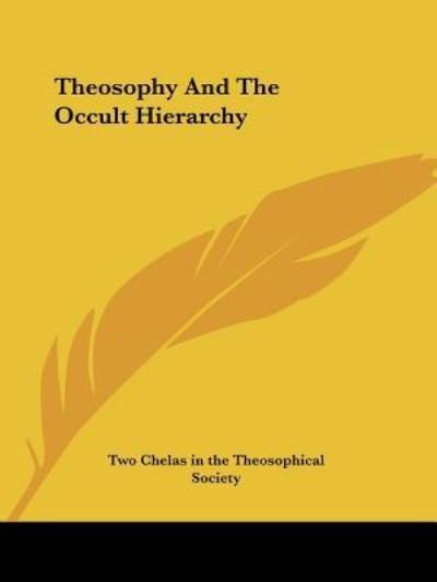 Cover for Two Chelas in the Theosophical Society · Theosophy and the Occult Hierarchy (Paperback Bog) (2005)