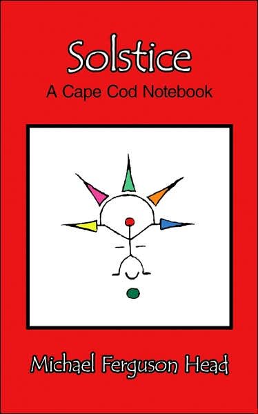 Cover for Michael Head · Solstice: a Cape Cod Notebook (Pocketbok) (2007)