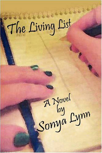 Cover for Sonya Lynn · The Living List (Hardcover Book) (2008)