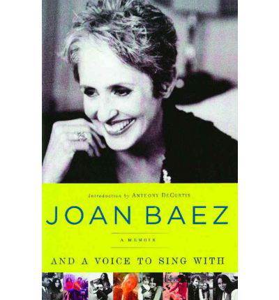 Cover for Joan Baez · And a Voice to Sing with (Paperback Book) (2009)