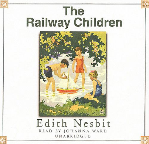 Cover for Edith Nesbit · The Railway Children: Library Edition (Audiobook (CD)) [Unabridged edition] (2009)