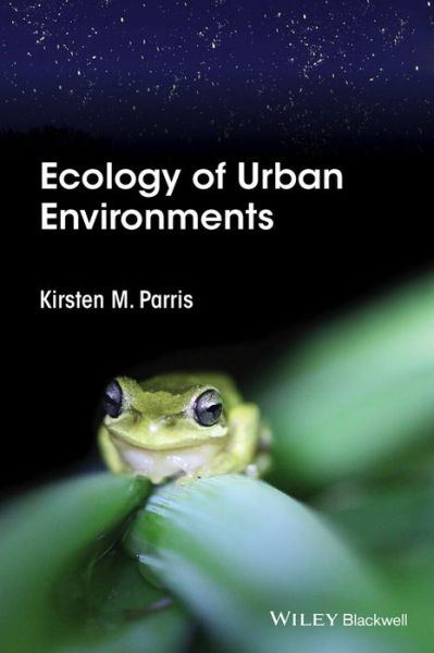 Cover for Parris, Kirsten M. (The University of Melbourne) · Ecology of Urban Environments (Hardcover Book) (2016)