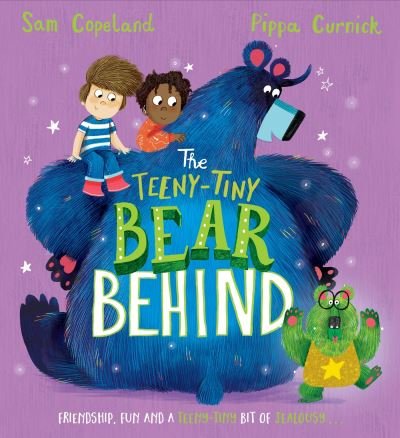 Cover for Sam Copeland · The Bear Behind: The Teeny-Tiny Bear Behind - The Bear Behind (Paperback Bog) (2024)