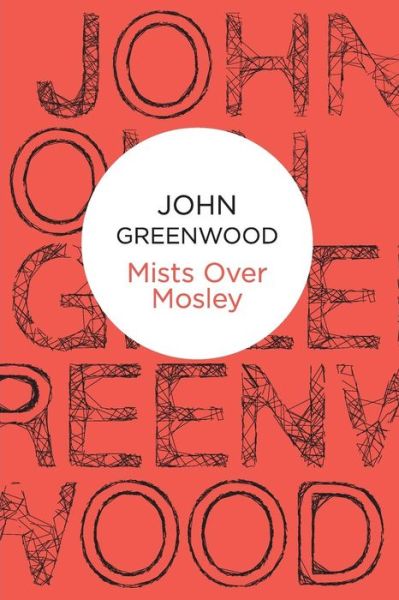 Cover for John Greenwood · Mists Over Mosley - Inspector Mosley (Pocketbok) (2012)