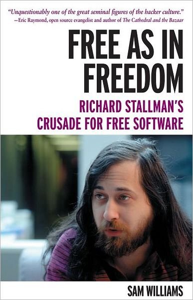 Cover for Sam Williams · Free as in Freedom: Richard Stallman and the Free (Paperback Book) (2012)