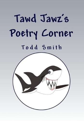 Cover for Todd Smith · Tawd Jawz's Poetry Corner (Hardcover bog) (2010)