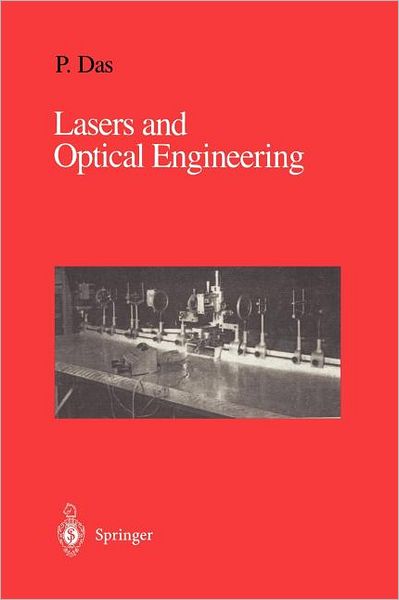 Cover for Pankaj K. Das · Lasers and Optical Engineering (Paperback Book) [Softcover reprint of the original 1st ed. 1991 edition] (2011)