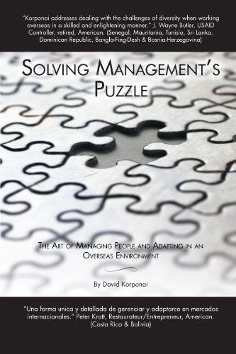 Cover for David Korponai · Solving Management's Puzzle: the Art of Managing People and Adapting in an Overseas Environment (Pocketbok) (2012)