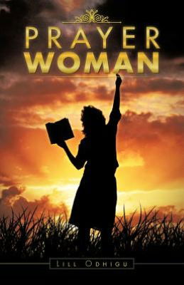 Cover for Lill Odhigu · Prayer Woman (Paperback Book) (2012)