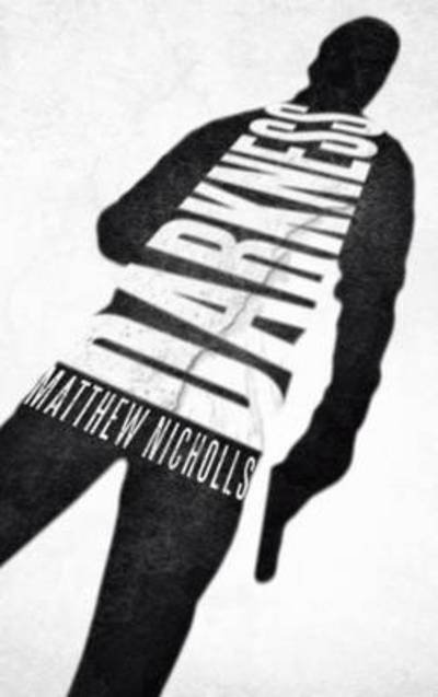 Cover for Matthew Nicholls · Darkness (Hardcover Book) (2013)