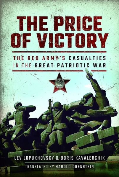 Cover for Boris Kavalerchik · The Price of Victory: The Red Army's Casualties in the Great Patriotic War (Gebundenes Buch) (2017)