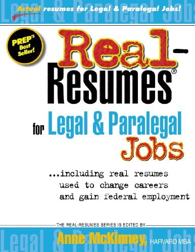 Real-resumes for Legal & Paralegal Jobs - Anne Mckinney - Livros - CreateSpace Independent Publishing Platf - 9781475093643 - 3 de abril de 2012