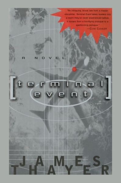 Cover for James S. Thayer · Terminal Event A Novel (Book) (2012)