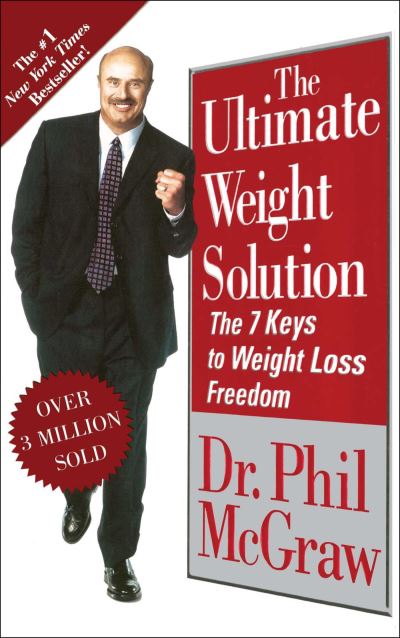 The Ultimate Weight Solution: The 7 Keys to Weight Loss Freedom - Dr. Phil McGraw - Books - Simon & Schuster - 9781476757643 - November 2, 2013