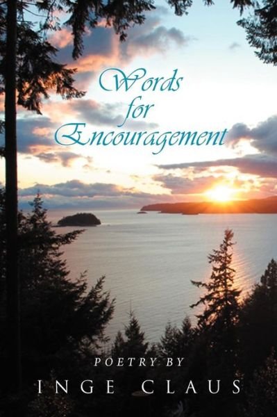 Cover for Inge Claus · Words for Encouragement: Poetry by Inge Claus (Paperback Bog) (2012)
