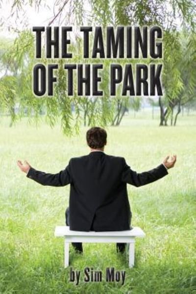 Cover for Sim Moy · The Taming of the Park (Paperback Bog) (2013)