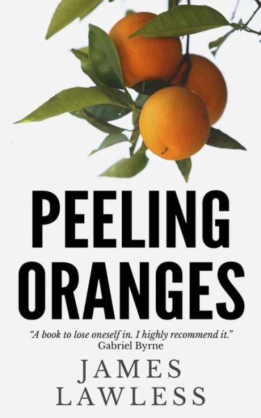 Cover for James Lawless · Peeling Oranges (Paperback Book) (2007)