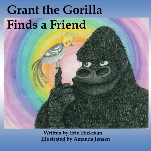 Cover for Erin Hickman · Grant the Gorilla Finds a Friend (Paperback Book) (2014)