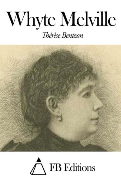 Cover for Thérèse Bentzon · Whyte Melville (Pocketbok) [French edition] (2014)