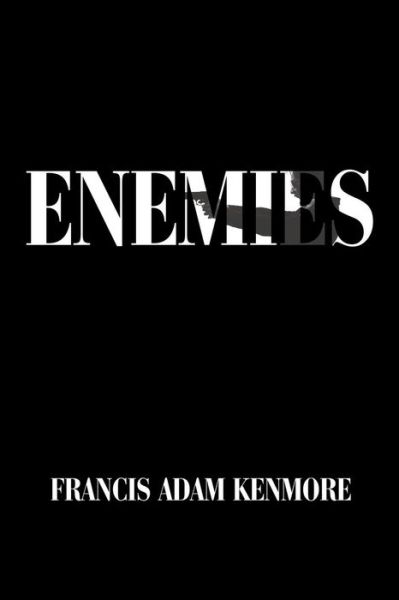 Cover for Francis Adam Kenmore · Enemies (Pocketbok) (2018)