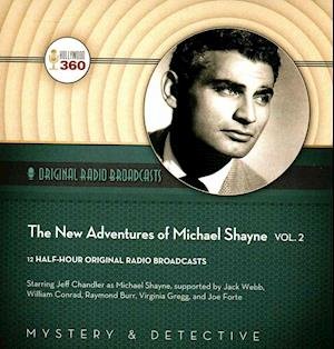 The New Adventures of Michael Shayne, Vol. 2 - Jeff Chandler - Musik - Black Eye Entertainment - 9781504706643 - 1. august 2016