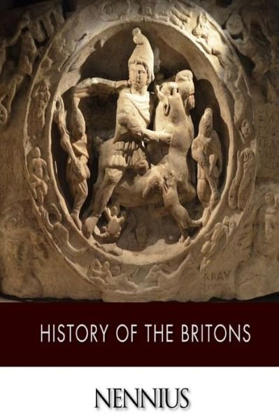 Cover for Nennius · History of the Britons (Taschenbuch) (2015)