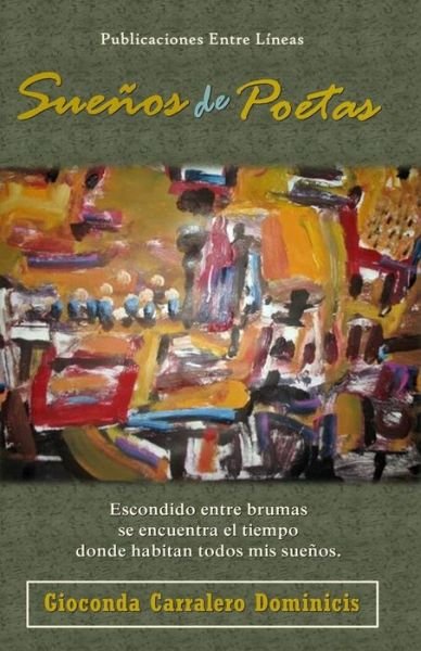 Cover for Gioconda Carralero Dominicis · Suenos de Poetas (Pocketbok) (2015)
