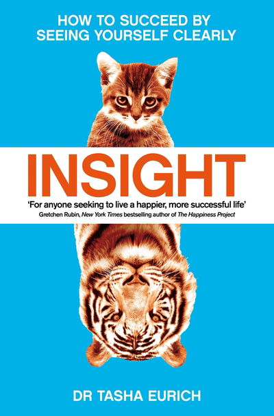 Cover for Tasha Eurich · Insight: How to succeed by seeing yourself clearly (Paperback Book) (2018)