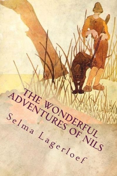 Cover for Selma Lagerloef · The Wonderful Adventures of Nils: Illustrated (Taschenbuch) (2015)
