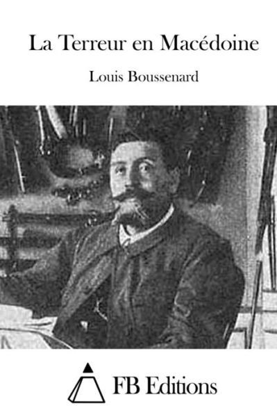 Cover for Louis Boussenard · La Terreur en Macedoine (Paperback Book) (2015)