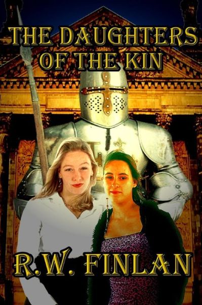 Cover for R W Finlan · The Daughters of The Kin (Paperback Book) (2015)