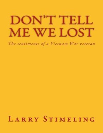 Cover for Larry Stimeling · Don't Tell Me We Lost (Paperback Book) (2015)