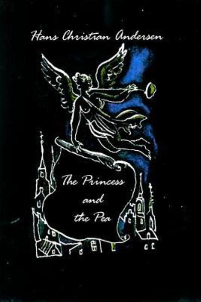 The Princess and the Pea - Hans Christian Andersen - Books - Createspace Independent Publishing Platf - 9781530037643 - February 14, 2016