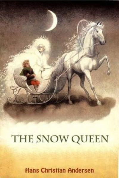 The Snow Queen - Hans Christian Andersen - Böcker - Createspace Independent Publishing Platf - 9781530149643 - 20 februari 2016