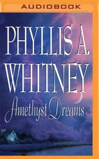 Cover for Phyllis A. Whitney · Amethyst Dreams (Płyta CD z plikami MP3) (2016)