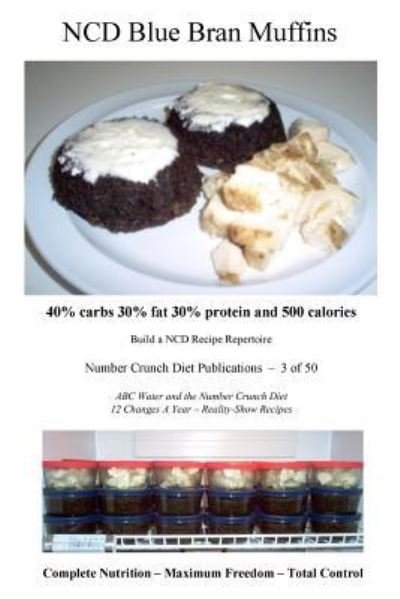 Cover for Number Crunch Diet Publications · NCD Blue Bran Muffins (Paperback Bog) (2016)