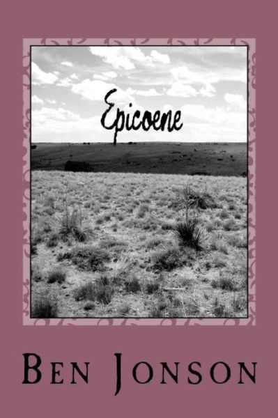 Cover for Ben Jonson · Epicoene (Paperback Book) (2018)