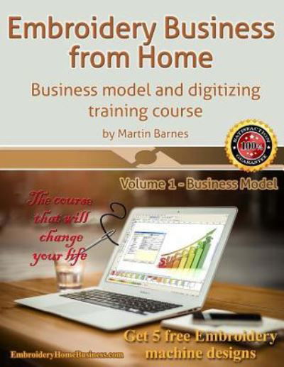 Cover for Martin Barnes · Embroidery Business from Home: Business Model and Digitizing Training Course - Embroidery Business from Home (Paperback Book) (2016)