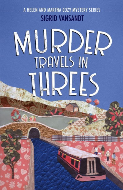 Cover for Sigrid Vansandt · Murder Travels in Threes (Pocketbok) (2016)