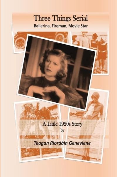 Cover for Teagan Ríordáin Geneviene · Three Things Serial Story (Paperback Bog) (2016)
