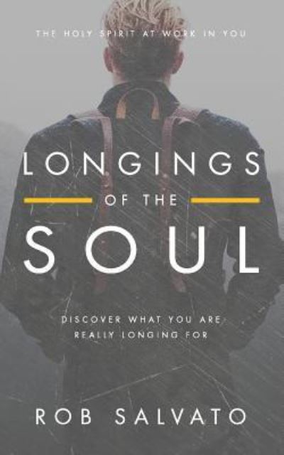 Cover for Rob Salvato · Longings of the Soul (Paperback Book) (2016)