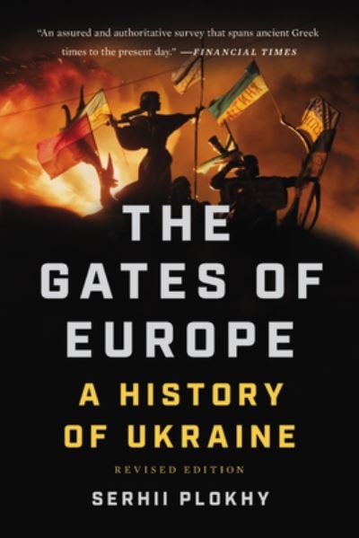 Cover for Serhii Plokhy · The Gates of Europe : A History of Ukraine (Paperback Bog) (2021)